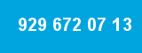 929 672 07 13